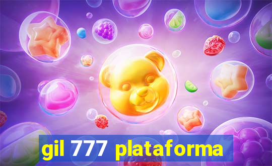 gil 777 plataforma