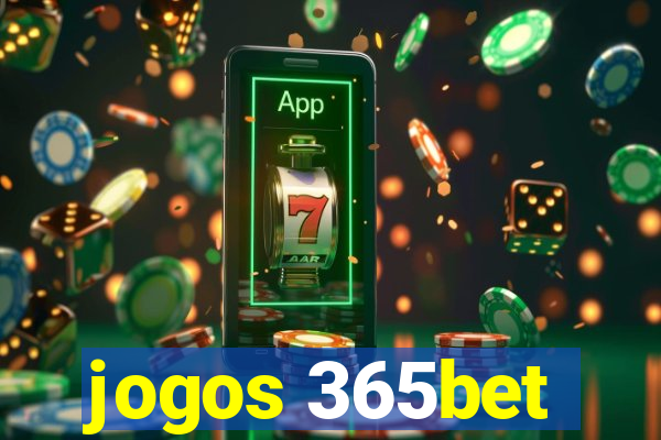 jogos 365bet