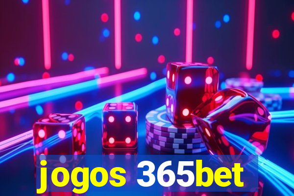 jogos 365bet