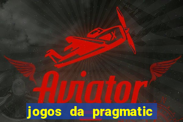 jogos da pragmatic play que mais pagam