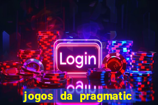 jogos da pragmatic play que mais pagam