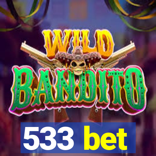 533 bet