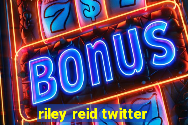 riley reid twitter