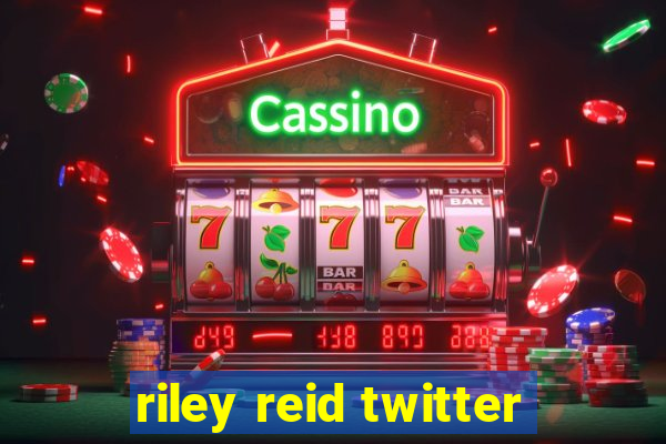 riley reid twitter