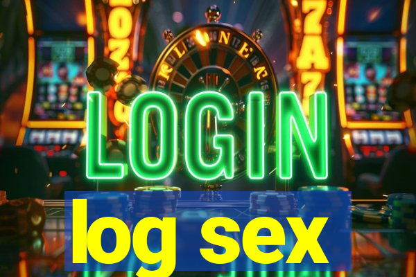 log sex