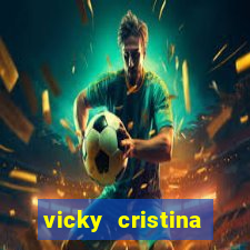 vicky cristina barcelona online legendado