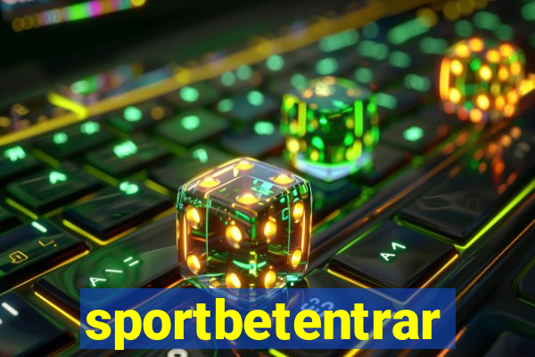 sportbetentrar