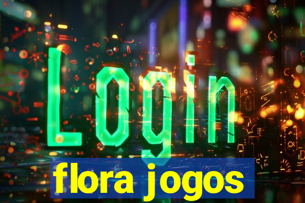 flora jogos