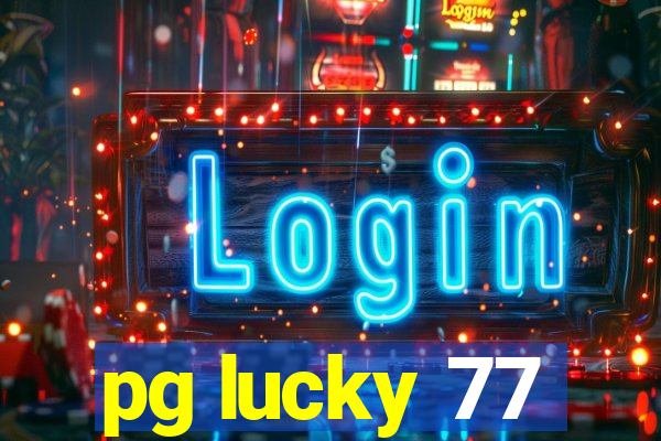 pg lucky 77