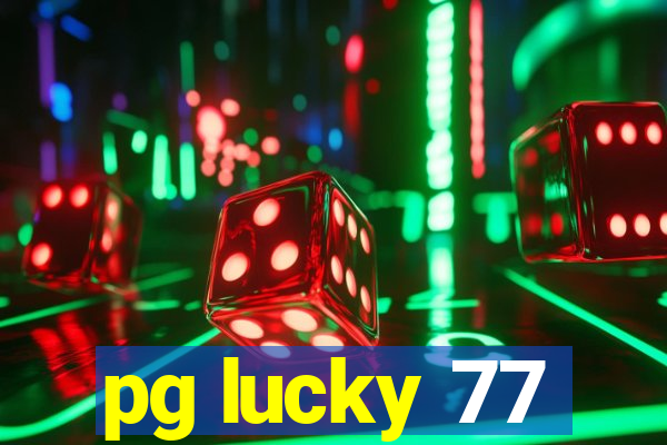 pg lucky 77