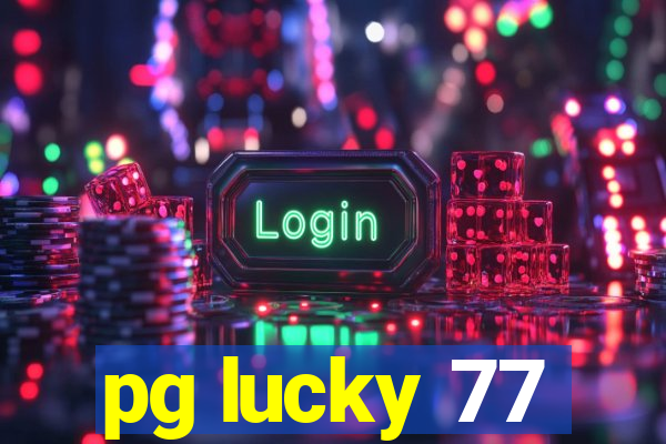 pg lucky 77