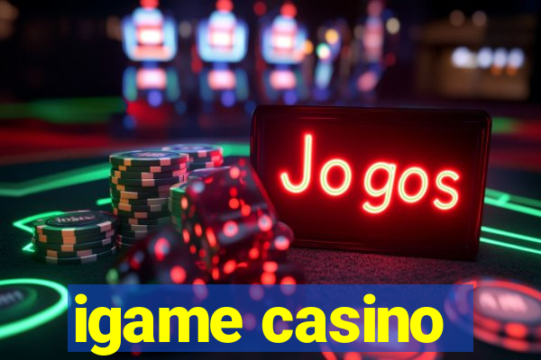 igame casino