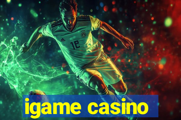 igame casino