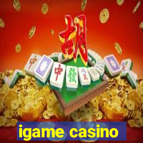 igame casino