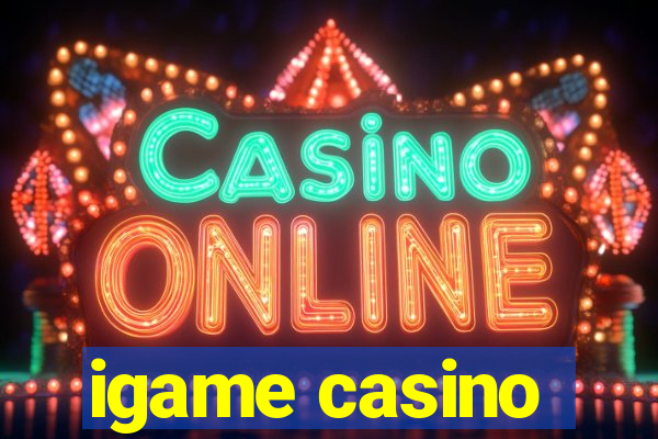 igame casino