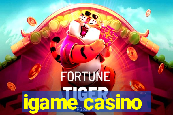 igame casino