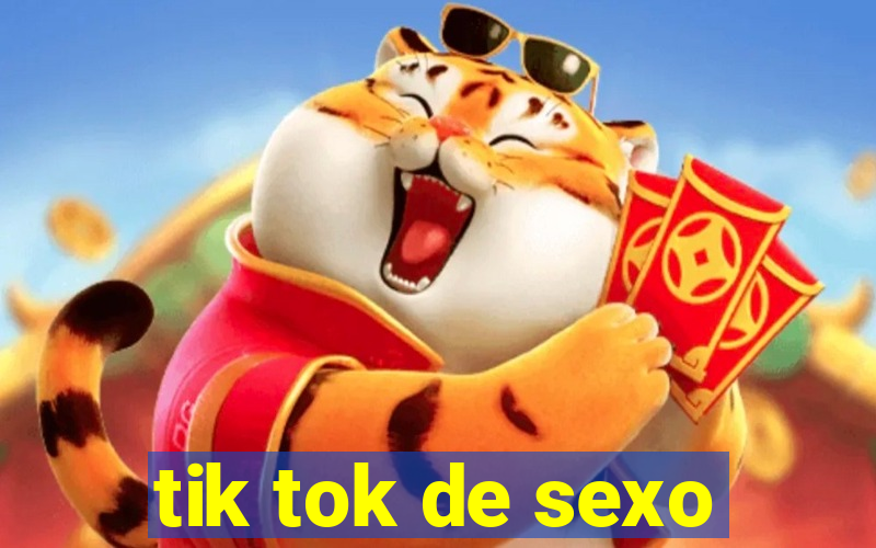 tik tok de sexo