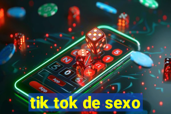 tik tok de sexo