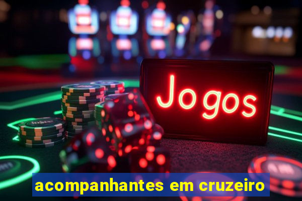 acompanhantes em cruzeiro