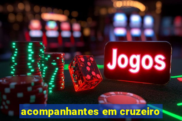 acompanhantes em cruzeiro