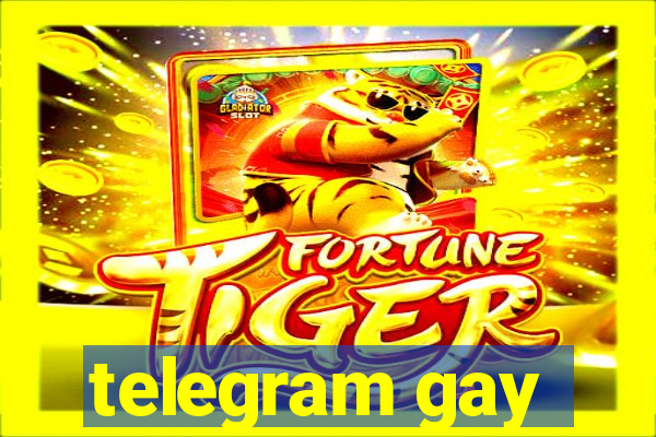 telegram gay