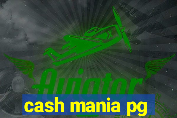 cash mania pg