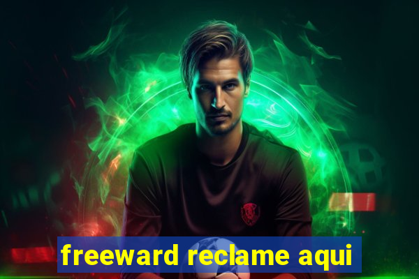 freeward reclame aqui