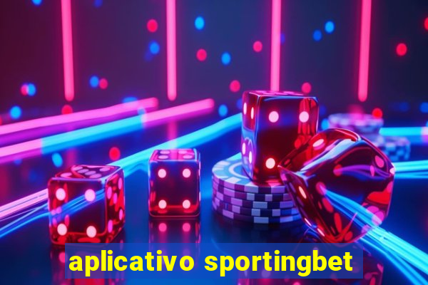 aplicativo sportingbet