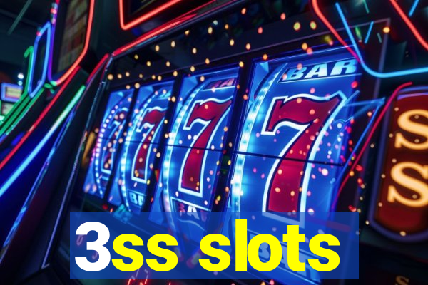 3ss slots