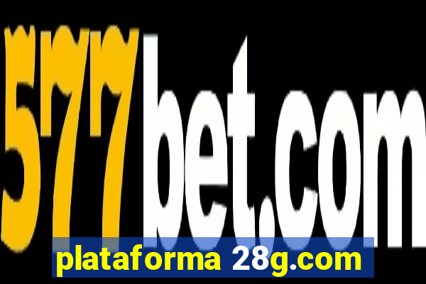 plataforma 28g.com