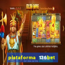 plataforma 136bet paga mesmo