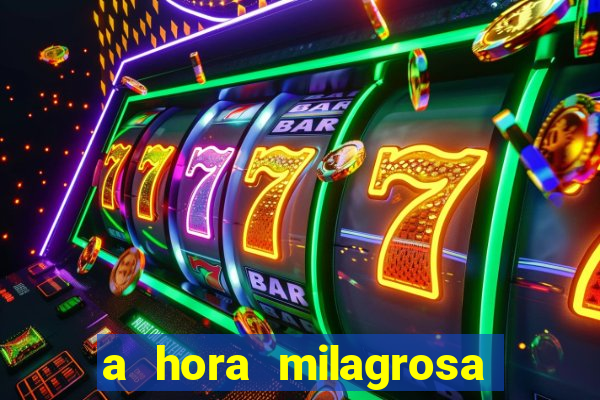 a hora milagrosa livro pdf download