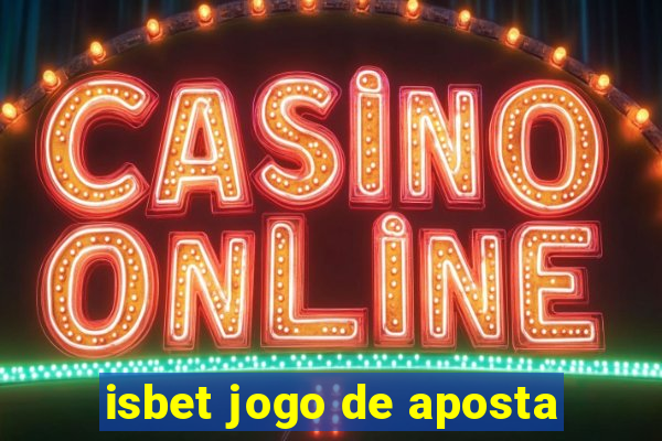 isbet jogo de aposta