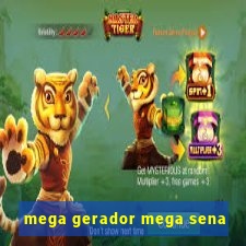 mega gerador mega sena