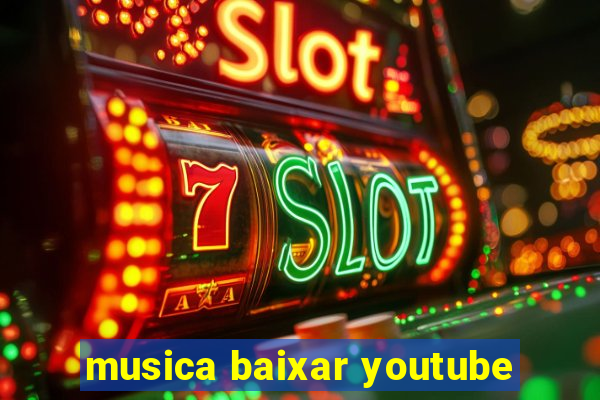 musica baixar youtube