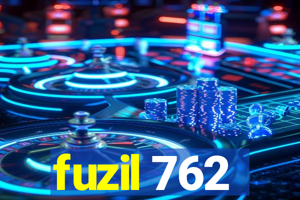 fuzil 762