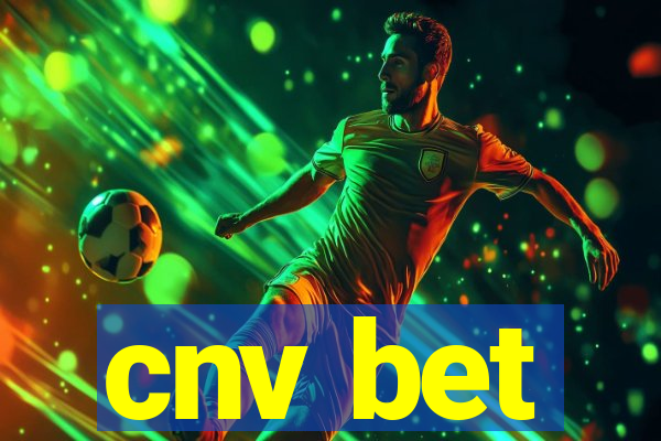 cnv bet