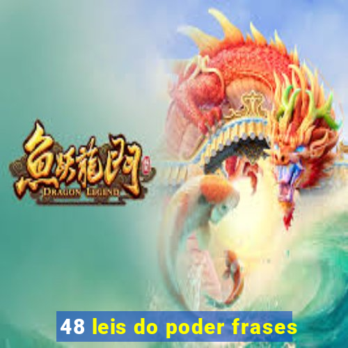 48 leis do poder frases