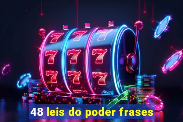 48 leis do poder frases