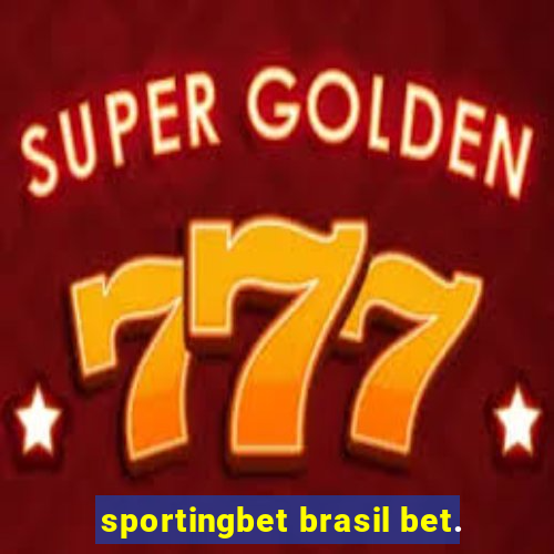 sportingbet brasil bet.