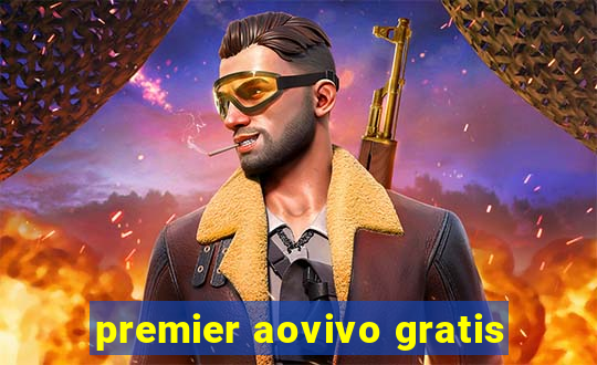 premier aovivo gratis