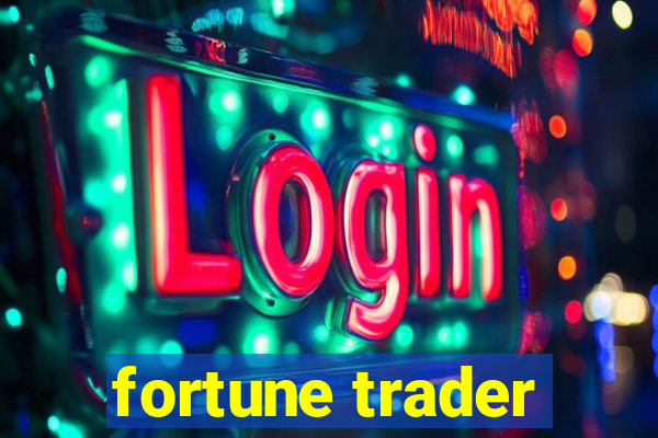 fortune trader