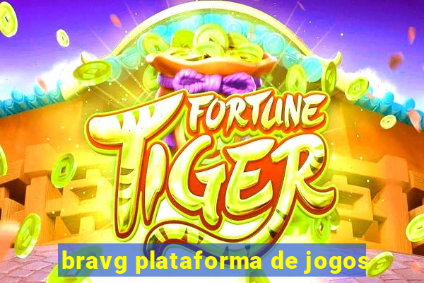 bravg plataforma de jogos