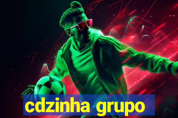 cdzinha grupo