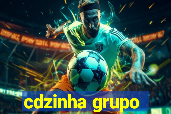 cdzinha grupo