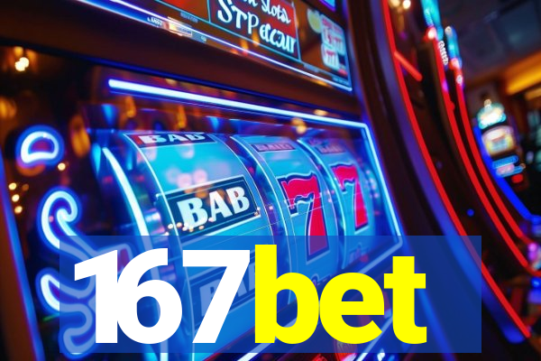 167bet