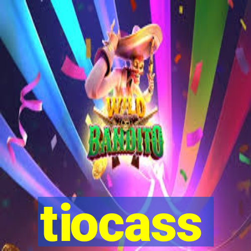 tiocass