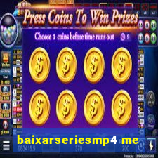 baixarseriesmp4 me