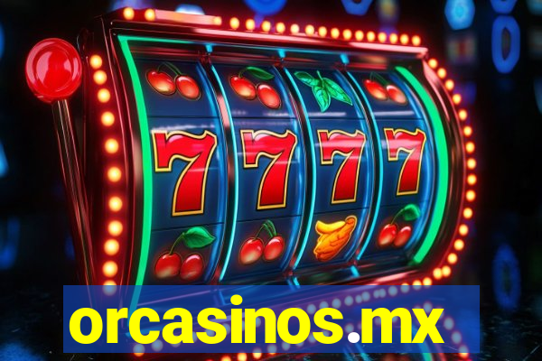 orcasinos.mx