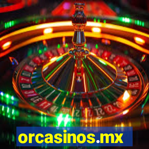 orcasinos.mx